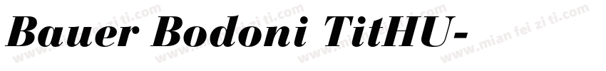 Bauer Bodoni TitHU字体转换
